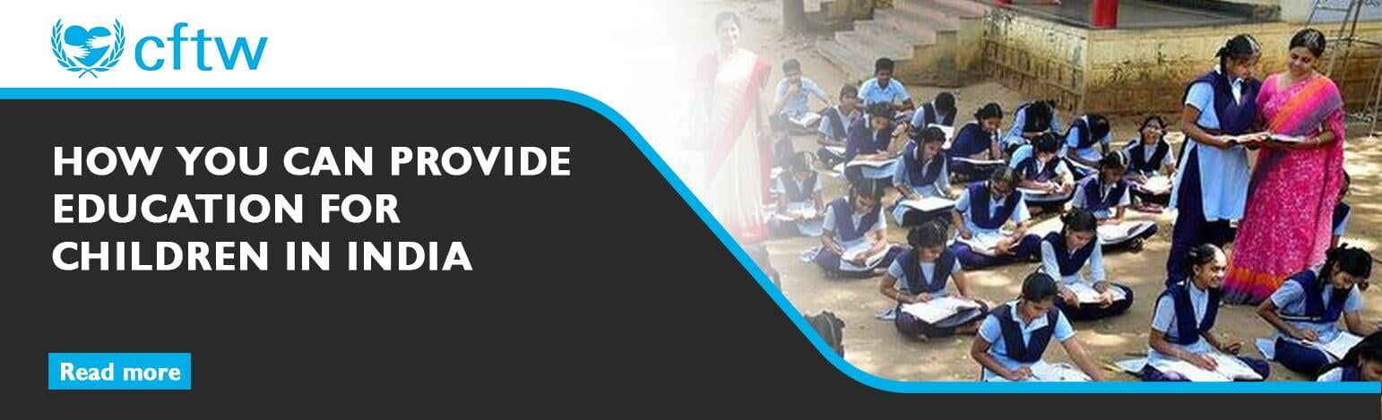 How You Can Provide Education for Children in India